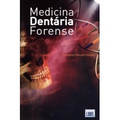 Imagem de Medicina Dentária Forense - Palmela Pereira, Cristiana - 9789727577538