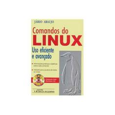 Imagem de Comando Do Linux. Uso Eficiente - Jário Araújo - 9788573931433