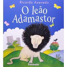 Imagem de O Leão Adamastor - 13ª Ed. - Col. Jabuti - Conforme a Nova Ortografia - Azevedo, Ricardo - 9788572086905