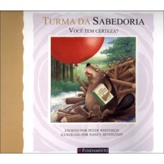 Imagem de Você Tem Certeza ? Col. Turma da Sabedoria - Whitfield, Peter - 9788539501151