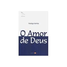 Imagem de O Amor de Deus - Santos, Rodrigo - 9788577840670