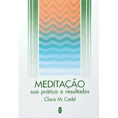 Imagem de Meditação: Sua Prática e Resultados - Clara M. Codd - 9788585961480