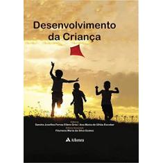 Imagem de DESENVOLVIMENTO DA CRIANCA - Grisi, Sandra Josefina Ferraz Ellero / Escobar, Ana Maria De Ulhoa (eds.) - 9788538808947