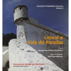 Imagem de Litoral e Vale do Paraíba - Vol. 2 - Col. Patrimônio Paulista - Gordinho, Margarida Cintra - 9788578160883