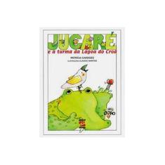 Imagem de Jucaré e a Turma da Lagoa do Croá - Patricia Cardozo - 9788575090350