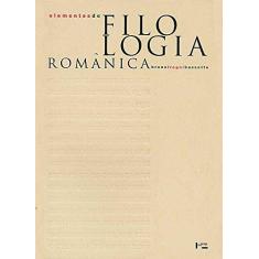 Imagem de Elementos de Filologia Românica. História Externa das Línguas Românicas - Volume 1 - Capa Comum - 9788531406010