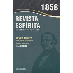 Imagem de Revista Espírita. 1858 - Allan Kardec - 9788592793005