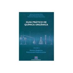 Imagem de Guia Prático de Química Orgânica - Vol. 2 - Dias, Ayres Guimarães; Guimarães, Pedro Ivo Canesso; Costa, Marco Antonio Da - 9788571932036