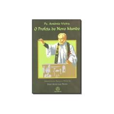 Imagem de O Profeta do Novo Mundo - Vieira, Antonio - 9788572170543
