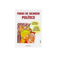 Imagem de Piadas de Sacanear Político - Pimentel, Luis - 9788589125116