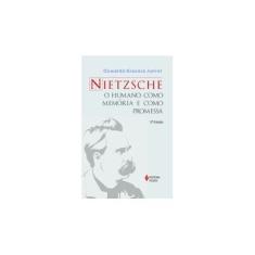 Imagem de Nietzsche - o Humano Como Memória e Como Promessa - Giacoia Junior, Oswaldo - 9788532645692