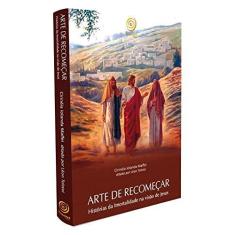 Imagem de Arte de Recomeçar - Cirinéia Iolanda Maffei - 9788583530411