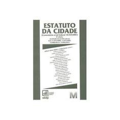 Imagem de Estatuto da Cidade ( Comentários À Lei Federal 10.257/2001 ) - 4ª Ed. 2014 - Dallari, Adilson De Abreu; Ferraz, Sergio - 9788539202522