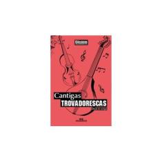Imagem de Cantigas Trovadorescas - Seleção de Cantigas - Clássicos Melhoramentos - Editora Melhoramentos - 9788506070703