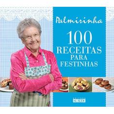 Imagem de 100 Receitas Para Festinhas - Onofre, Palmirinha - 9788578813161