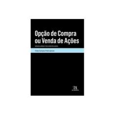 Imagem de Opção De Compra ou Venda De Ações - Natureza Jurídica e Tutela Executiva Judicial - Iglesias, Felipe Campana Padin - 9788584932719