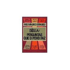 Imagem de Bíblia: Perguntas que o Povo faz - Frei Mauro Strabeli - 9788534902847