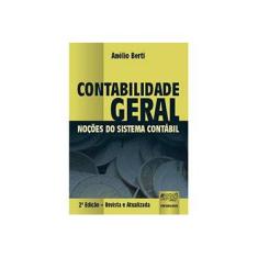 Imagem de Contabilidade Geral - Noções do Sistema Contábil - Anélio Berti - 9788536233697