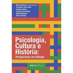 Imagem de Psicologia, Cultura E História: Perspectivas Em Diálogo - Capa Comum - 9788588642591