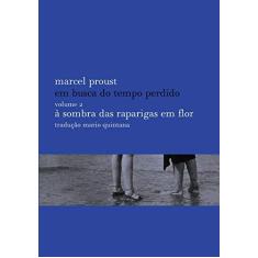 Imagem de Em Busca do Tempo Perdido - À Sombra Das Raparigas Em Flor - Vol. II - Proust, Marcel - 9788525062109