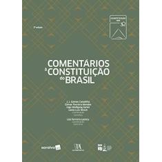 Imagem de Comentários À Constituição do Brasil - 2ª Ed. 2018 - Mendes, Gilmar Ferreira - 9788553172641