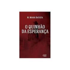 Imagem de O Quinhão da Esperança - M. Moori Batista - 9788542814699
