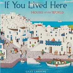 Imagem de If You Lived Here: Houses of the World - Giles Laroche - 9780547238920