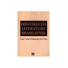 Imagem de História da Literatura Brasiliense - Luiz Carlos Guimarães Da Costa - 9788570625151