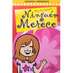 Imagem de Blog da Cacau:// Ninguém Merece - Herskovic, Chantal - 9788573588040
