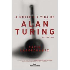 Imagem de A Morte E A Vida De Alan Turing - Um Romance - Lagercrantz, David - 9788535929959