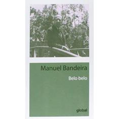 Imagem de Belo Belo - Bandeira, Manuel - 9788526021037