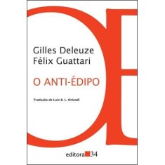Imagem de O Anti-édipo - Capitalismo e Esquizofrenia - 2ª Ed. - 2011 - Deleuze, Gilles; Guattari, Félix - 9788573264463