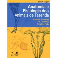 Imagem de Anatomia e Fisiologia Dos Animais da Fazenda - 7ª Ed. - Frandson, R. D.; Wilke, W. Lee; Fails, Anna Dee - 9788527718189