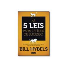 Imagem de As 5 Leis Para o Líder de Sucesso - Hybels, Bill - 9788542209259
