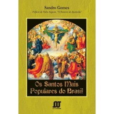 Imagem de Os Santos Mais Populares do Brasil - Sandro Gomes - 9788561893163
