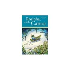 Imagem de Rosinha, Minha Canoa - 3ª Ed. 2011 - Vasconcelos, Jose Mauro De - 9788506064511