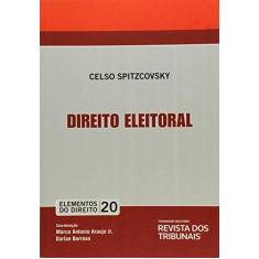 Imagem de Direito Eleitoral - Col. Elementos do Direito - Vol. 20 - Spitzcovsky, Celso - 9788520347454