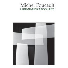 Imagem de A Hermenêutica do Sujeito - 3ª Ed. - Foucault, Michel - 9788578272999