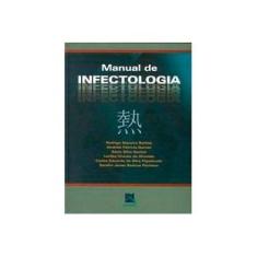 Imagem de Manual de Infectologia - Batista, Rodrigo Siqueira; Gomes, Andréia Patrícia; Outros - 9788573096293