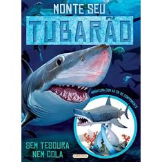 Imagem de Monte Seu Tubarão: Sem Tesoura e Cola - Eq. Susaeta - 9788539420803