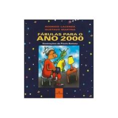 Imagem de Fabulas Para O Ano 2000 - Rodrigo Lacerda - 9788585851613