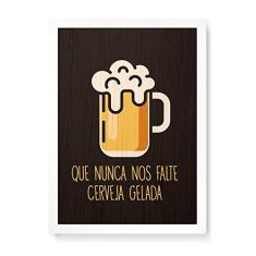 Imagem de Arte Maníacos Quadro Decorativo em Madeira Que Nunca Nos Falte Cerveja Gelada - 23x16,25cm (Moldura caixa em laca )