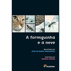Imagem de A Formiguinha e a Neve Clássicos Infantis Brochura - Barro, Joao - 9788516013325