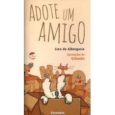 Imagem de Adote Um Amigo - Nova Ortografia - Albergaria, Lino De - 9788572088107