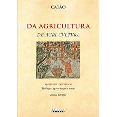 Imagem de Da Agricultura: de Agri Cvltvra - Catão - 9788526813601