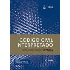 Imagem de Código Civil Interpretado - Sílvio De Salvo Venosa - 9788597018523