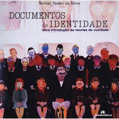 Imagem de Documentos de Identidade - Silva, Tomaz Tadeu Da - 9788586583445