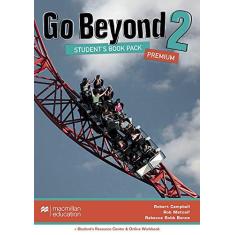 Imagem de Go Beyond 2 - Student's Book - Pack Premium - Campbell, Robert ; Rebbeca Robb Benne; Rob Metcalf - 9780230476400