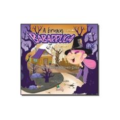 Imagem de A Bruxa Babarruga - Silva, Ana Cecilia Porto - 9788584421893