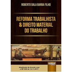 Imagem de Reforma Trabalhista & Direito Material do Trabalho - Roberto Dala Barba Filho - 9788536275598